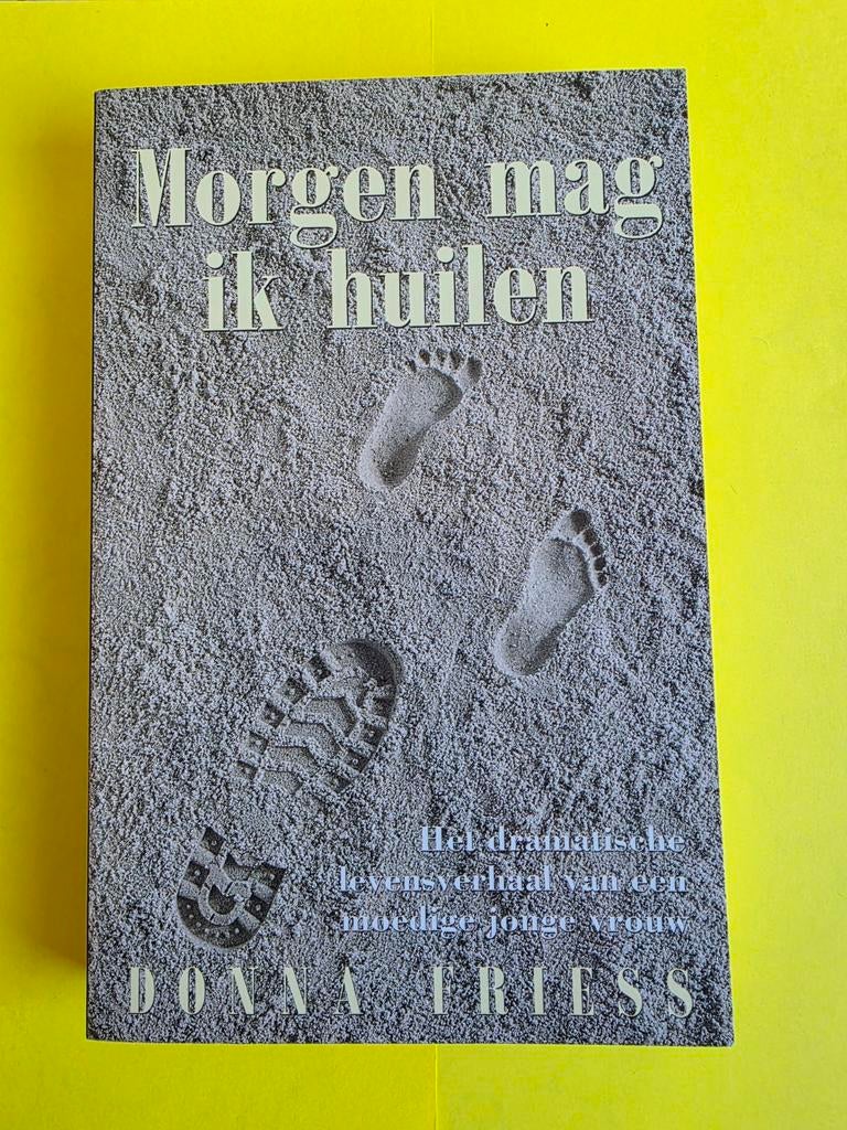 D.L. Friess - Morgen mag ik huilen, Ophalen of Verzenden, D.L. Friess