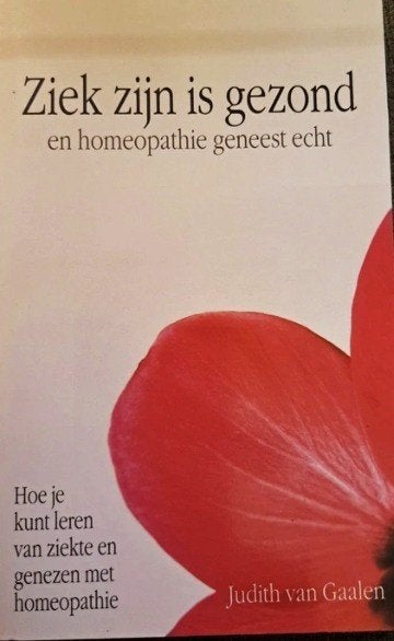 Ziek zijn is gezond, Judith van Gaalen, Livres, Santé, Diététique & Alimentation, Enlèvement ou Envoi, Comme neuf