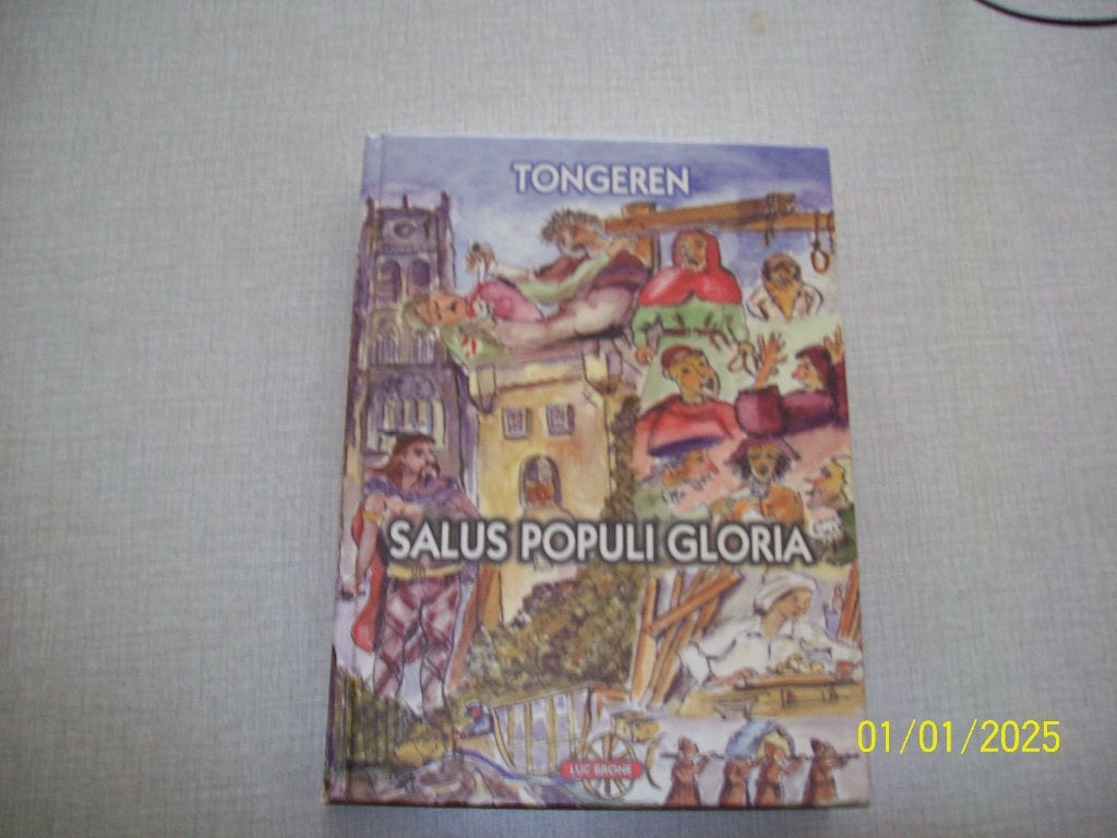 Tongeren Salus Populi Gloria, Ophalen of Verzenden, Nieuw, Diverse auteurs