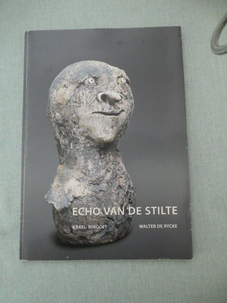 Echo van de stilte - Karel Ringoet / Walter de Rycke, Ophalen of Verzenden