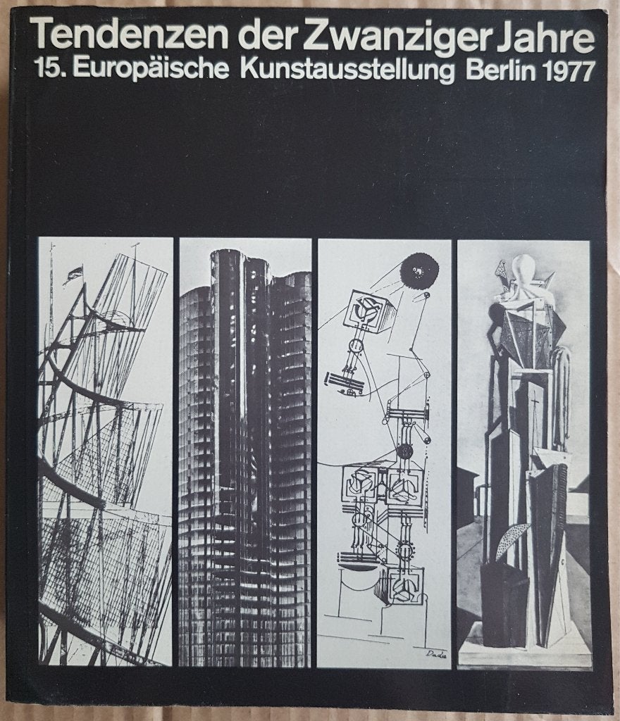 Tendenzen der Zwanziger Jahre - 15. Europäische Kunstausstel, Enlèvement ou Envoi, Comme neuf, Dieter Honisch