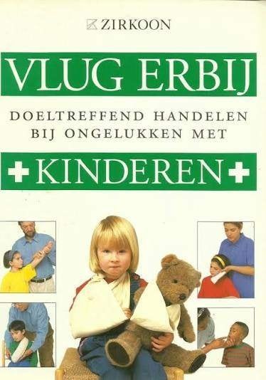 Vlug erbij: doeltreffend handelen bij ongelukken kinderen, Boeken, Gezondheid, Dieet en Voeding, Ophalen of Verzenden, Zo goed als nieuw