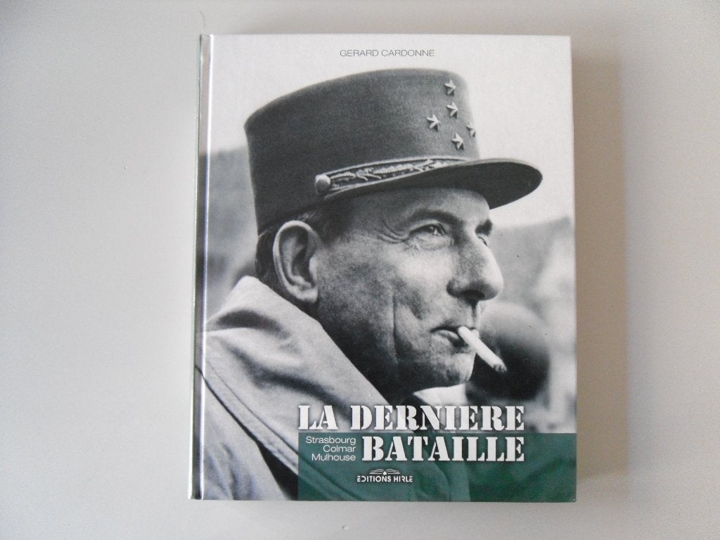 Strasbourg, Colmar, Mulhouse -La Dernière Bataille, Enlèvement ou Envoi, Général, Deuxième Guerre mondiale, Utilisé
