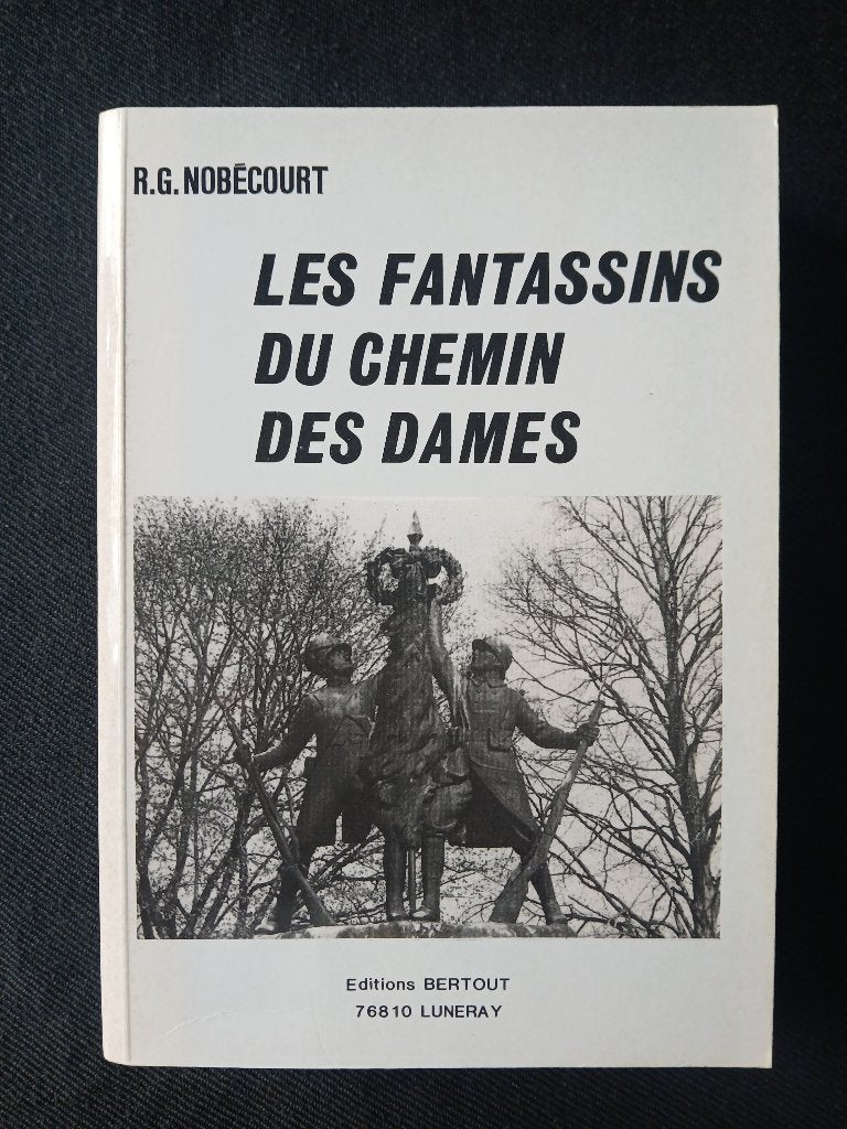 De voetsoldaten van de Chemin des Dames, Boeken, Gelezen, René-Gustave Nobécourt, Ophalen of Verzenden, Voor 1940