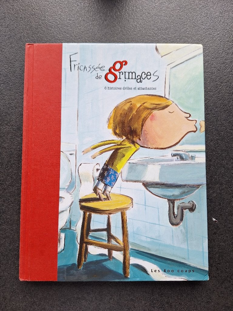 Fricassées de Grimaces - 6 histoires drôles - les 400 coups, Enlèvement, Comme neuf, Fiction général