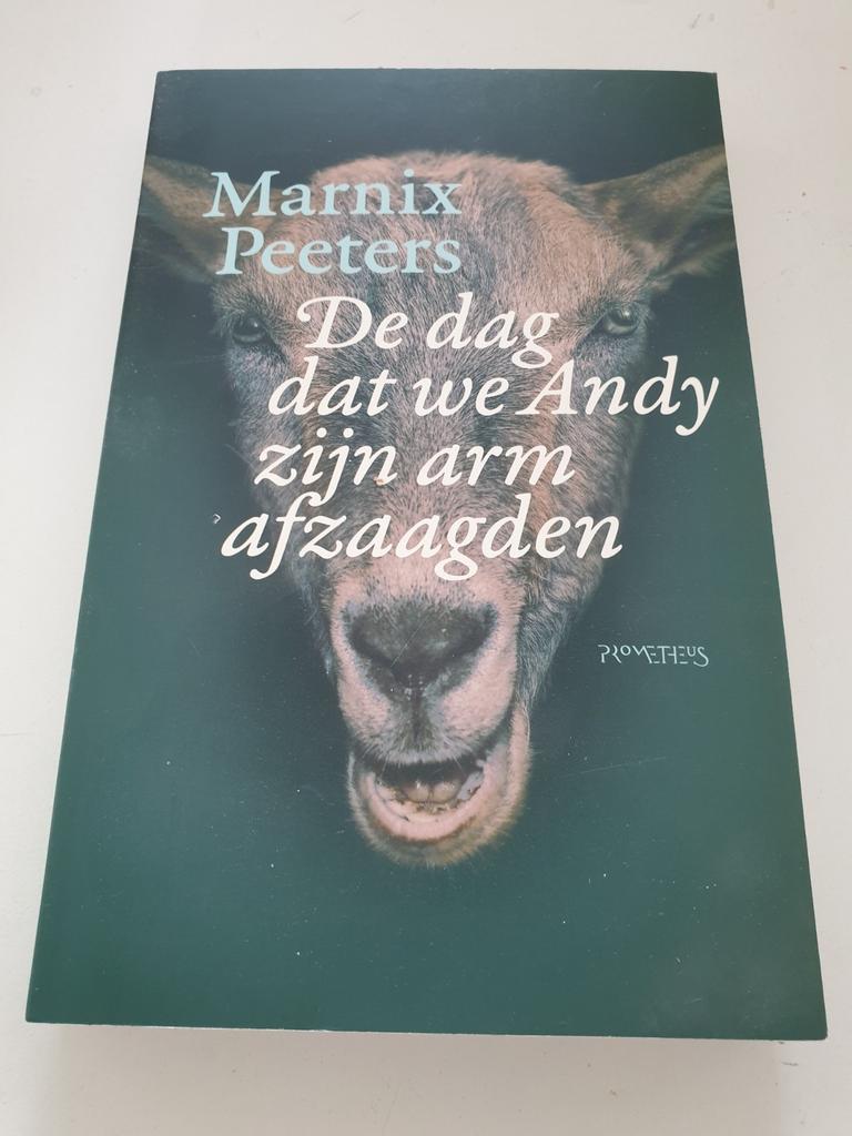 Marnix Peeters - De dag dat we Andy zijn arm afzaagden, Boeken, Ophalen of Verzenden, Marnix Peeters