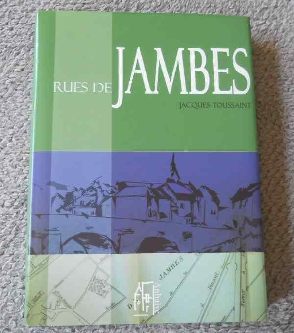 Rues de Jambes (Jacques Toussaint)  -  Namur, Livres, Histoire nationale, Utilisé, Enlèvement ou Envoi