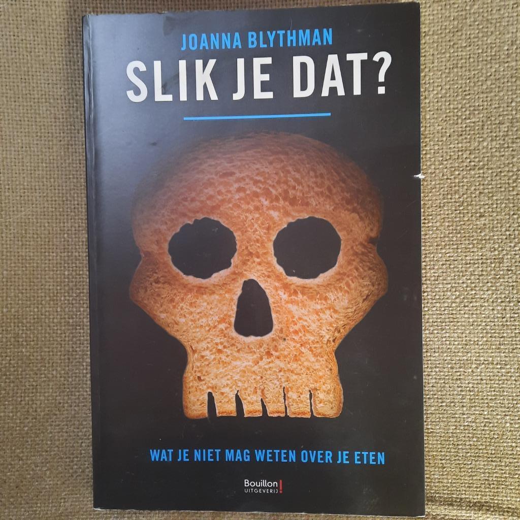 SLIK JE DAT ? JOANNA BLYTHMAN - voeding, Enlèvement ou Envoi