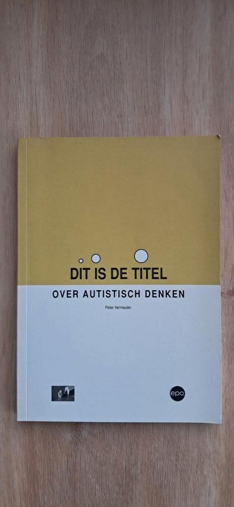 Peter Vermeulen - Over autistisch denken, Boeken, Ophalen of Verzenden, Gelezen, Peter Vermeulen