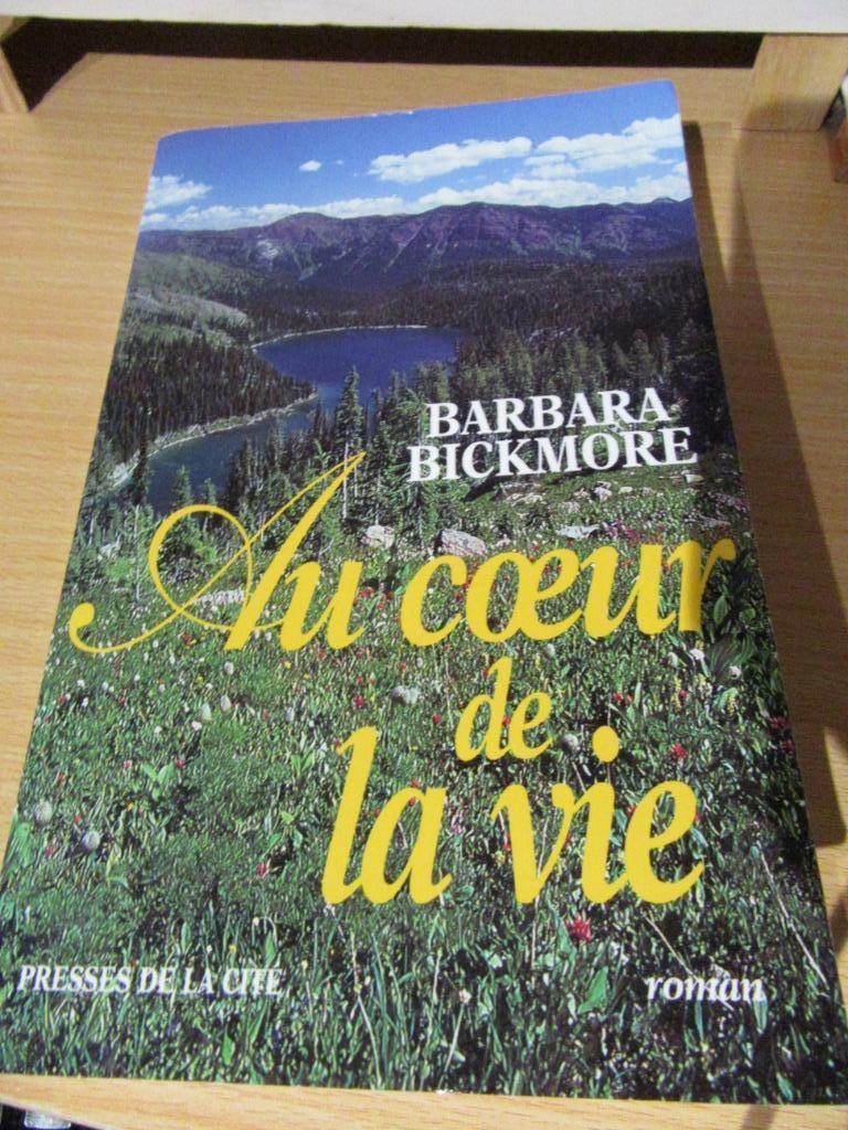 D Au coeur de la vie Barbara Bickmore Presses de la Cité, Boeken, Ophalen, Gelezen