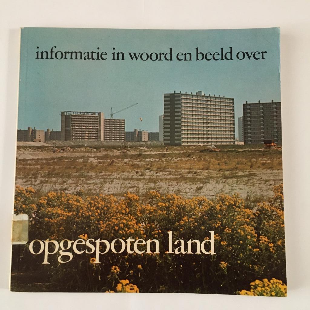 Informatie in woord en beeld. Opgespoten land, Boeken, Natuur, Ophalen of Verzenden, Gelezen