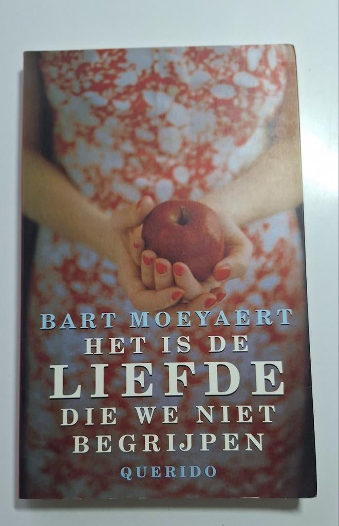 Bart Moeyaert - Het is de liefde die we niet begrijpen, Boeken, Ophalen of Verzenden, Gelezen, Bart Moeyaert