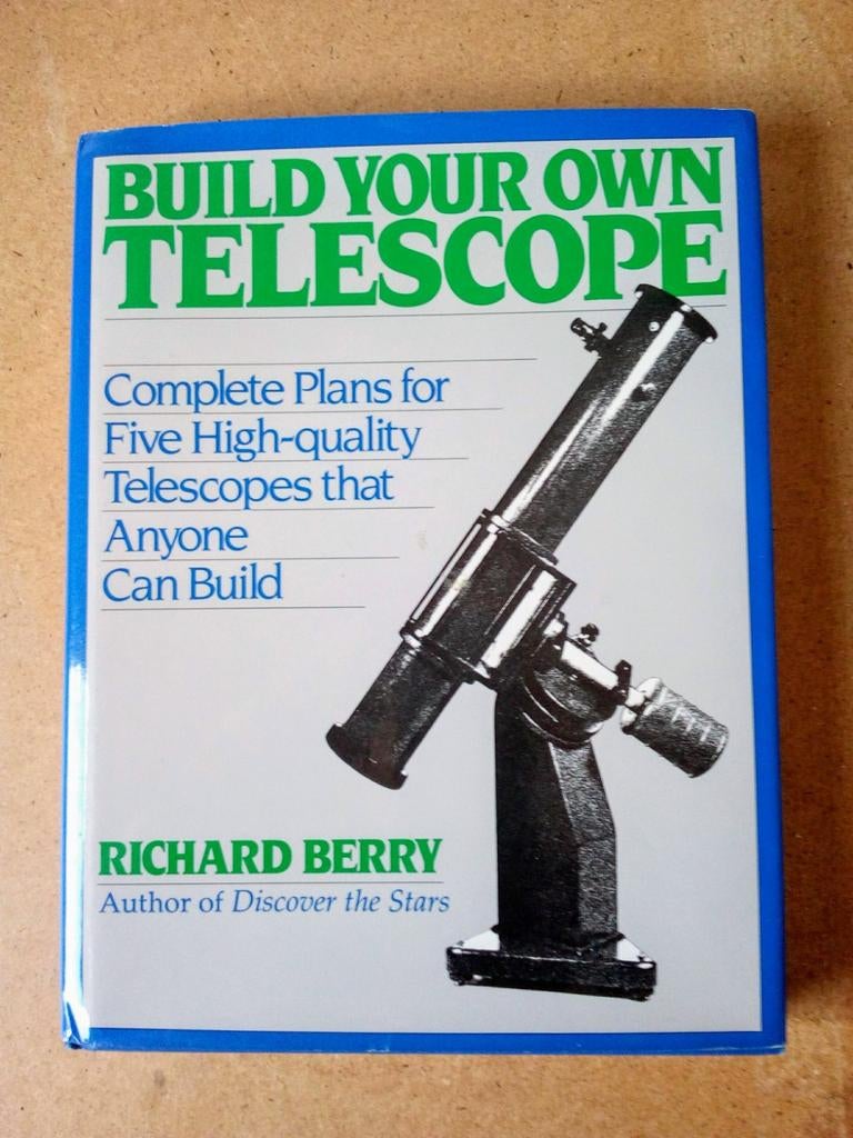 Build your own telescope. Richard Berry, Enlèvement ou Envoi, Comme neuf