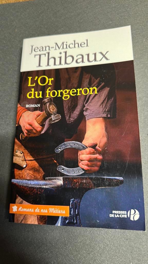 L’or du forgeron de Jean-Michel Thibaux, Enlèvement ou Envoi, Comme neuf