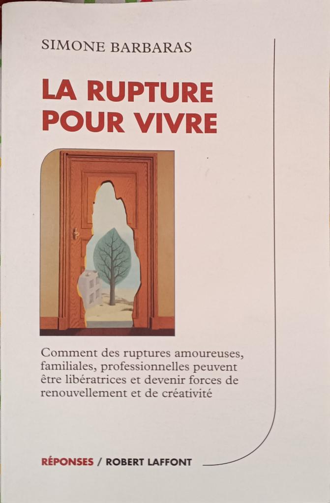 La rupture pour vivre : Simone Barbaras : GRAND FORMAT, Boeken, Psychologie, Gelezen, Ontwikkelingspsychologie, Ophalen of Verzenden