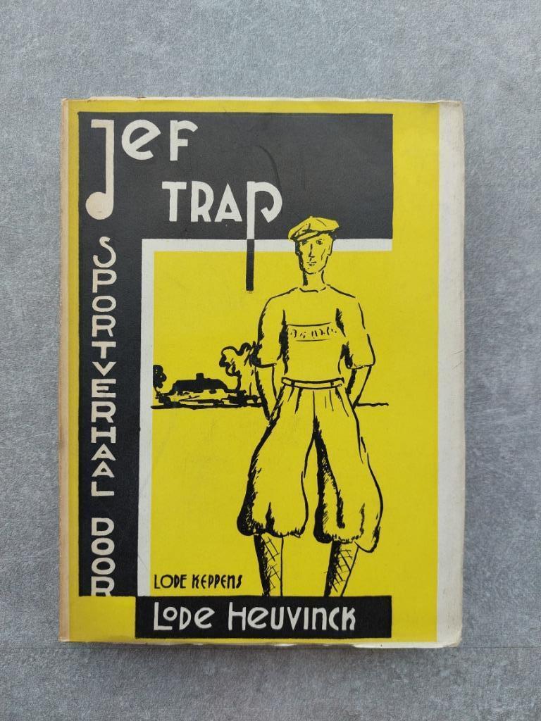 Jef Trap - Lode Heuvinck, Boeken, Ophalen of Verzenden, Zo goed als nieuw, Lode Heuvinck, Lopen en Fietsen