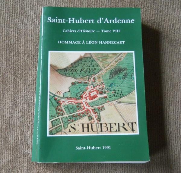 Saint-Hubert d' Ardenne Cahiers d'histoire Tome VIII - 1991, Ophalen of Verzenden, Gelezen