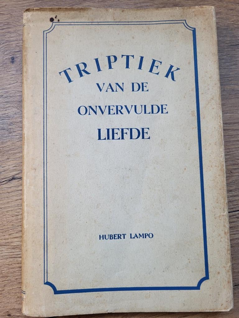 Hubert Lampo - Triptiek van de onvervulde liefde - 1ste druk, Enlèvement ou Envoi, Utilisé