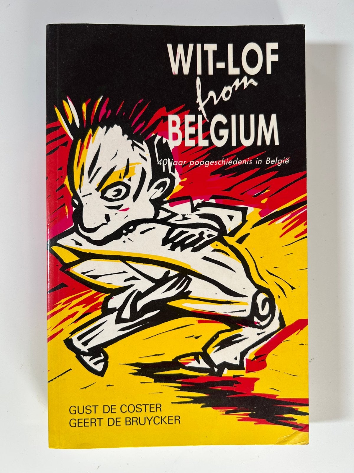 Wit-Lof From Belgium. 40 jaar popgeschiedenis in België., Enlèvement ou Envoi, Utilisé