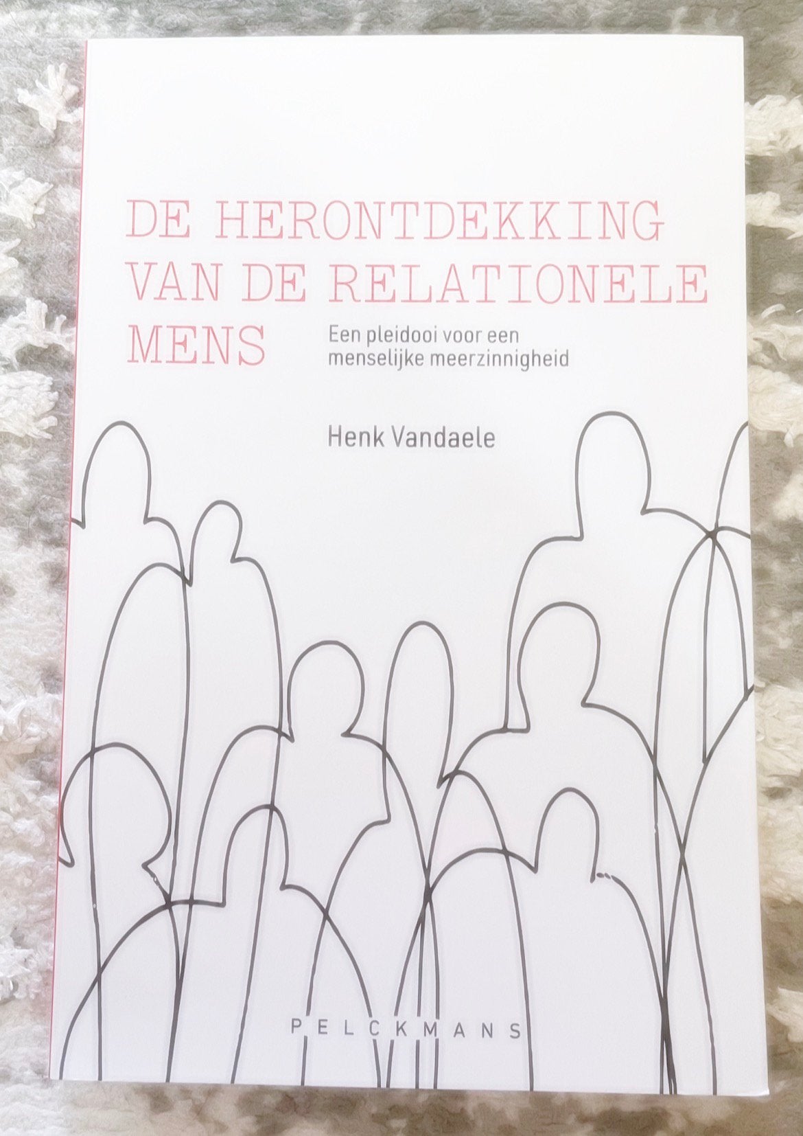 Henk Vandaele - De herontdekking van de relationele mens, Boeken, Ophalen, Nieuw, Henk Vandaele