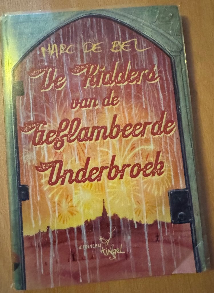 Marc de Bel, De ridders van de Geflambeerde onderbroek, Ophalen of Verzenden, Gelezen, Marc de Bel, Fictie
