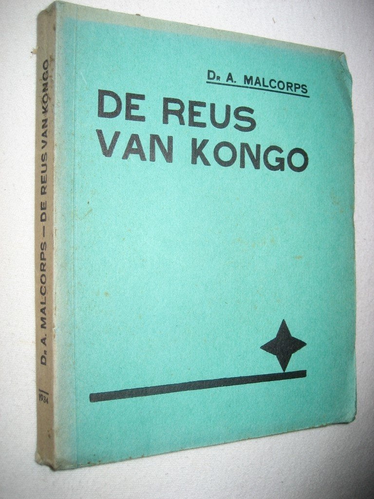 Dr. A. Malcorps - De reus van Congo - Kongo, Antiek en Kunst, Ophalen of Verzenden
