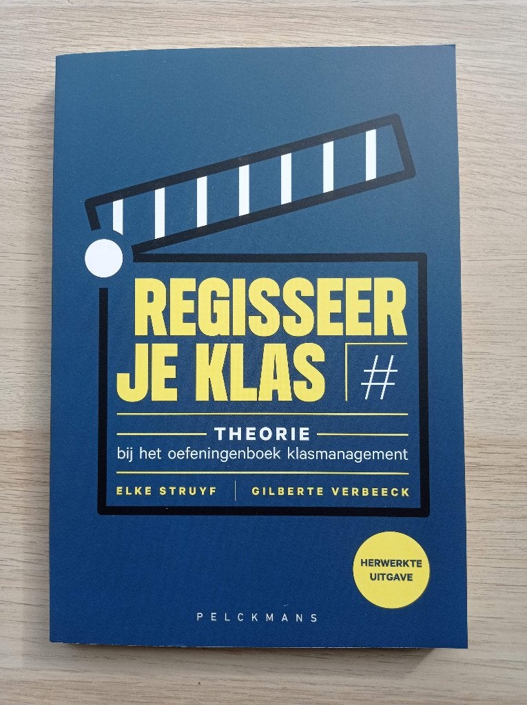Regisseer je klas - Theorie bij het oefenboek klasmanagement, Ophalen of Verzenden, Zo goed als nieuw, Hogeschool, Elke Struyf