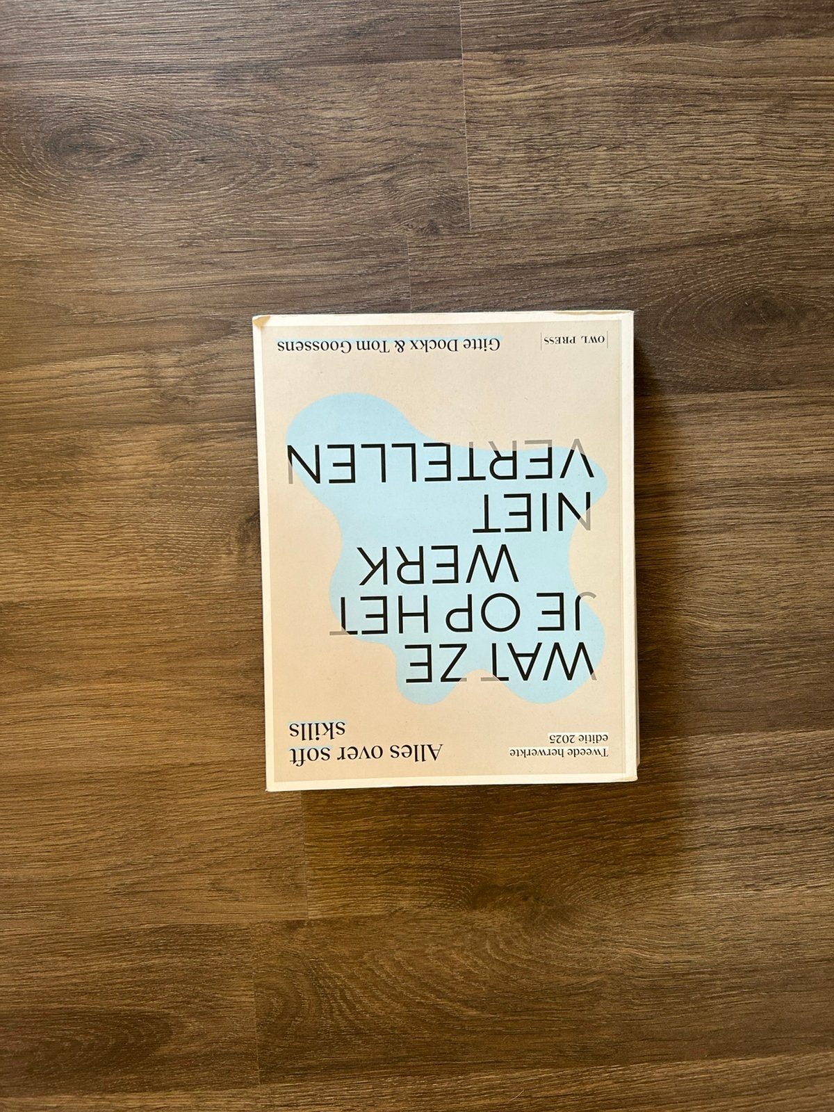 Tom Goossens - Wat ze je op het werk niet vertellen, Boeken, Ophalen, Gelezen, Tom Goossens; Gitte Dockx