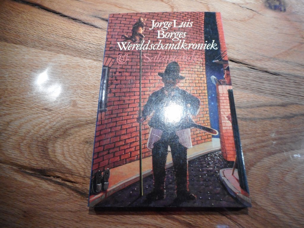 Jorge Luis Borges - Wereldschandkroniek, Boeken, Ophalen of Verzenden, Zo goed als nieuw