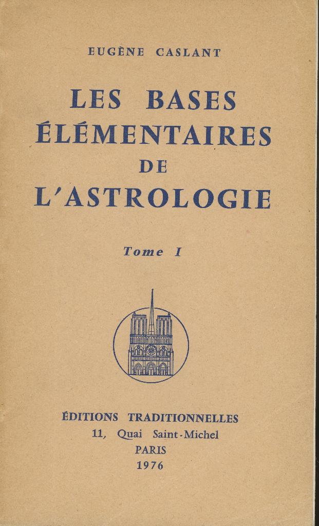 Astrologie: E.CASLANT : Les bases élément. de l'astro T 1&2, Enlèvement ou Envoi, Utilisé, Astrologie