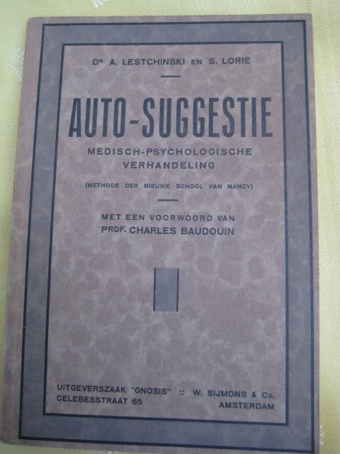 Auto-Suggestie, Boeken, Psychologie, Gelezen, Dr A Lestchinski en S Lorié, Ophalen of Verzenden, Overige onderwerpen