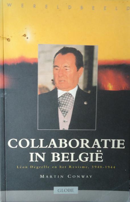 Collaboratie in België. Leon Degrelle en het Rexisme, 1940-1, Boeken, Ophalen of Verzenden