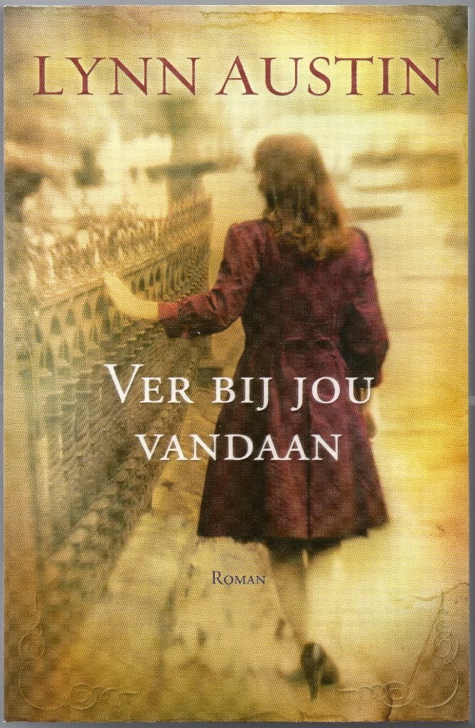 Lynn Austin - Ver bij jou vandaan, Boeken, Ophalen of Verzenden, Zo goed als nieuw, Lynn Austin, Nederland