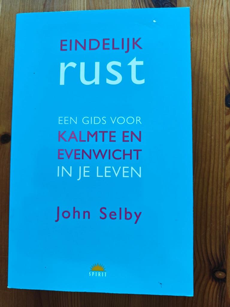Eindelijk rust - John Selby, Boeken, Advies, Hulp en Training, Zo goed als nieuw, Ophalen of Verzenden
