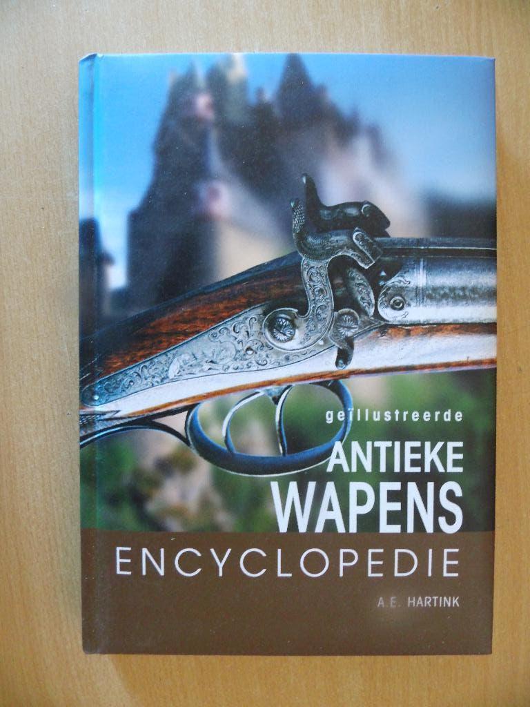 Geïllustreerde antieke wapens encyclopedie, Ophalen of Verzenden, Zo goed als nieuw, A. E. Hartink, Voor 1940