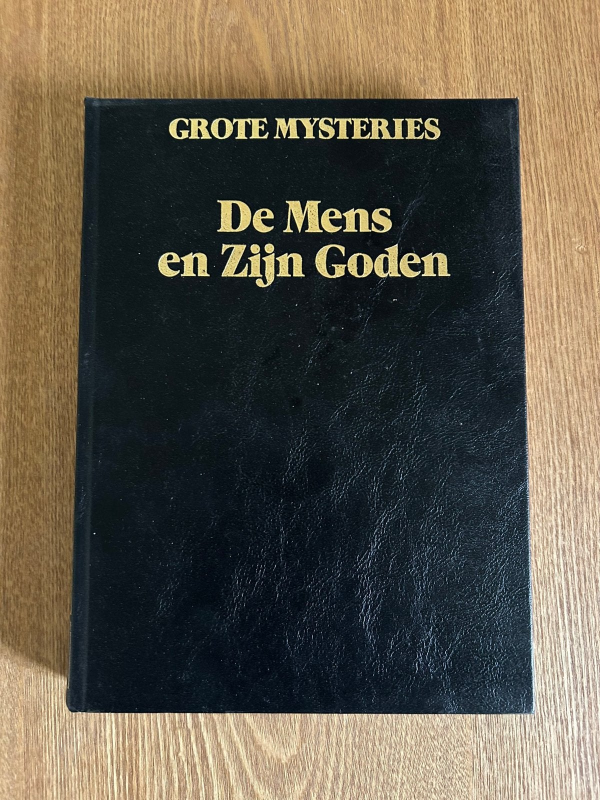 Grote mysteries - De mens en Zijn Goden, Boeken, Ophalen of Verzenden, Zo goed als nieuw