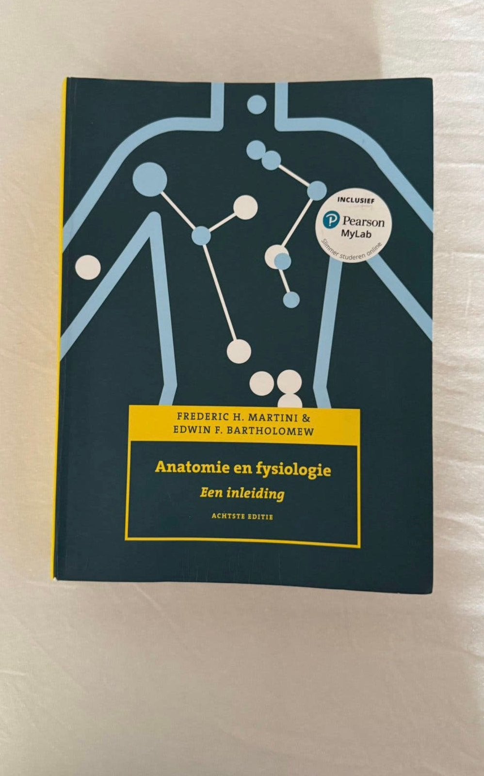 Anatomie en fysiologie, 8e editie met MyLab NL, Boeken, Verzenden, Nederlands, Frederic H. Martini; Edwin F. Bartholomew