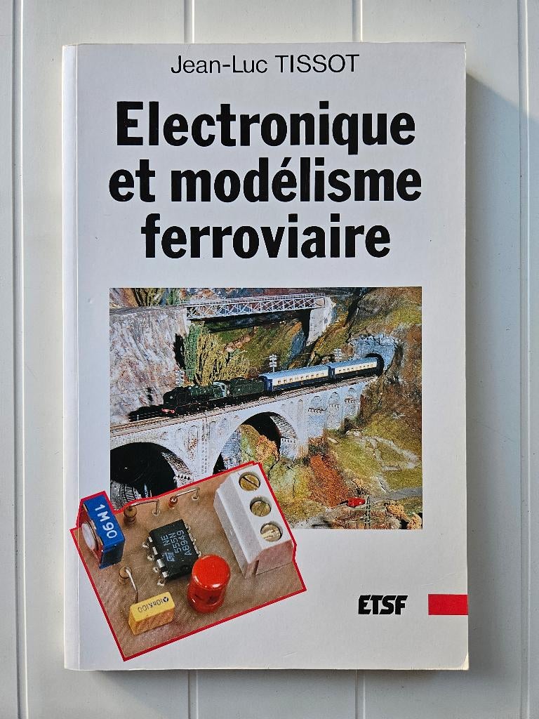 Electronique et modélisme ferroviaire, Enlèvement ou Envoi, Utilisé, Jean-Luc Tissot, Train