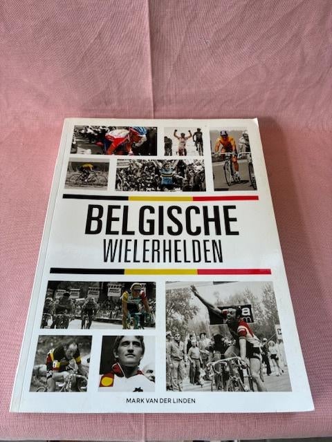 Boek  " Belgische Wielerhelden" Mark Van der Linden., Ophalen of Verzenden, Gelezen, Mark Van Der Linden