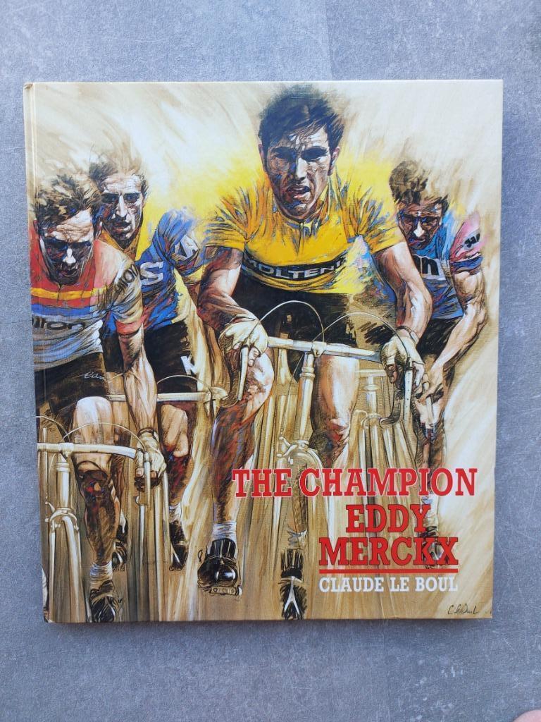 The champion Eddy Merckx, Enlèvement ou Envoi, Claude Le Boul, Comme neuf, Course à pied et Cyclisme