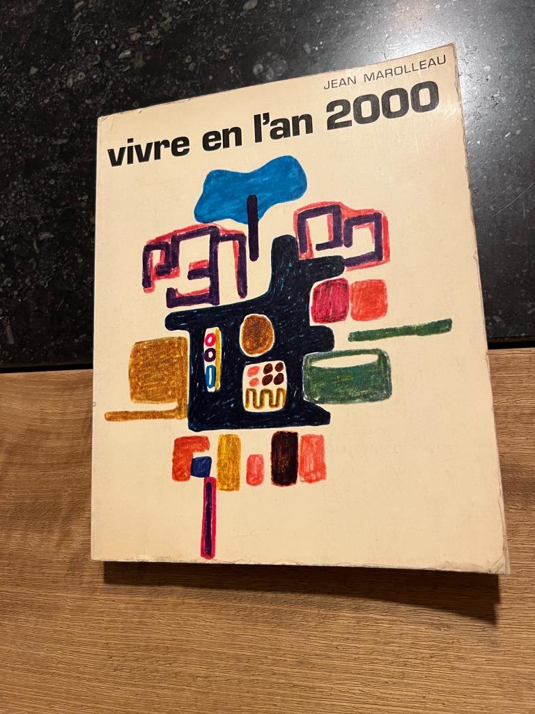 Vivre en l'an 2000 - Jean Marolleau, Enlèvement ou Envoi, 20e siècle ou après, Utilisé, Jean Marolleau