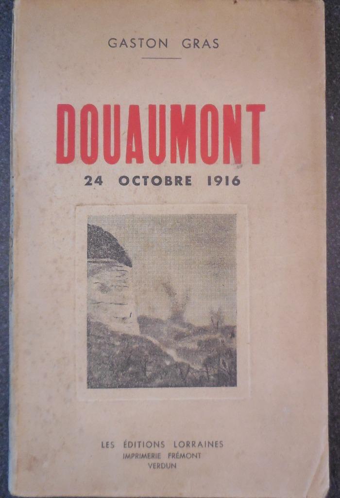 Douaumont 24 Octobre 1916 - G. Gras - 1928, Ophalen of Verzenden, Gelezen