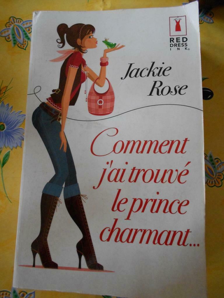 JACKIE ROSE COMMENT J'AI TROUVE LE PRINCE CHARMANT, Enlèvement ou Envoi, Utilisé, JACKIE ROSE, Amérique