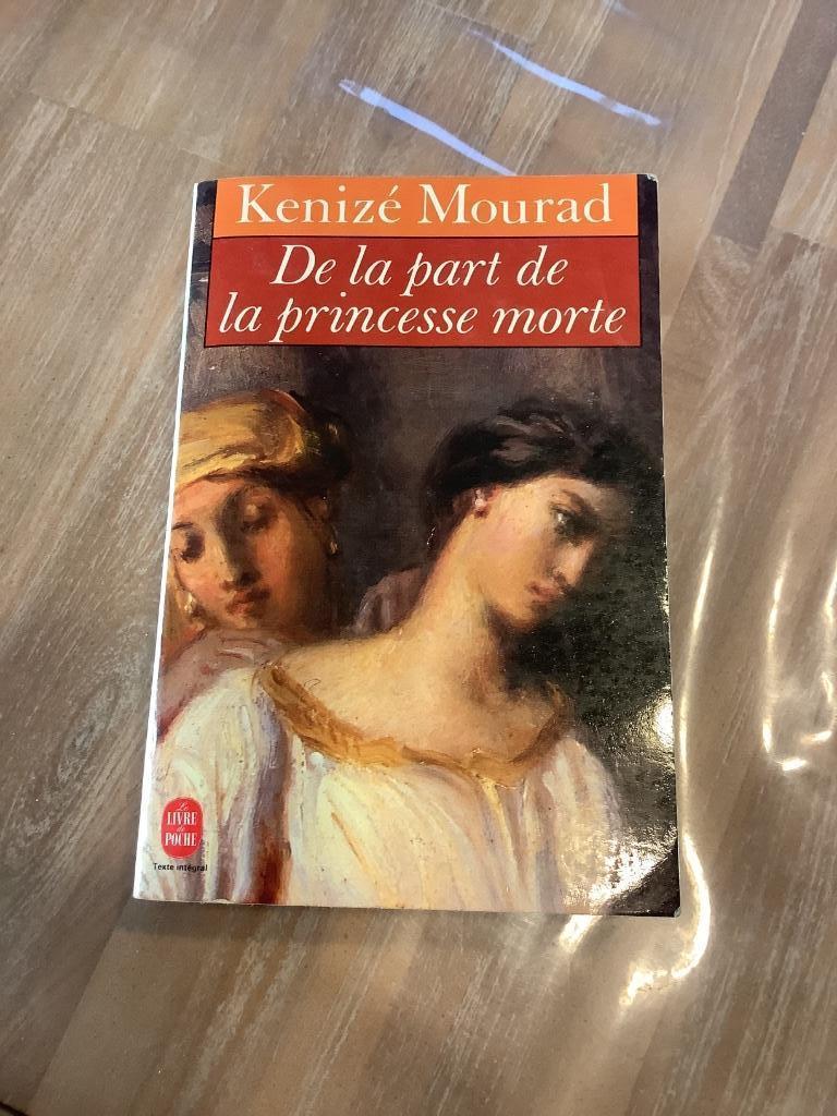 Livre De la part de la princesse morte Kenizé Mourad, Kenizé Mourad, Enlèvement ou Envoi, Utilisé, Europe autre