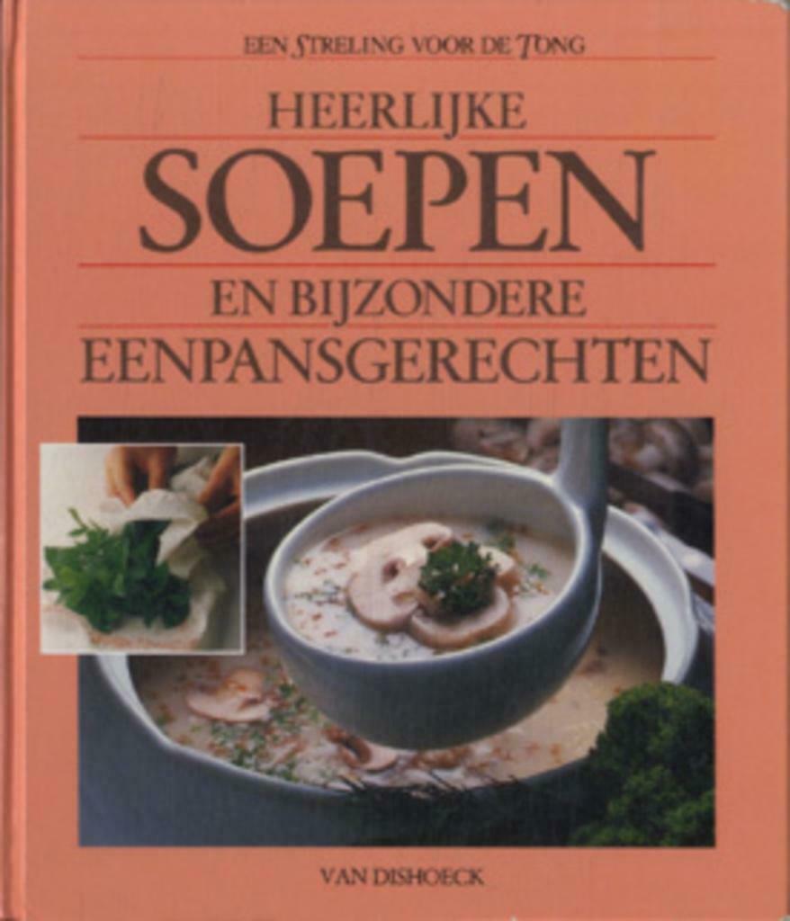 Heerlijke soepen en bijzondere eenpansgerechten, een strelin, Ophalen