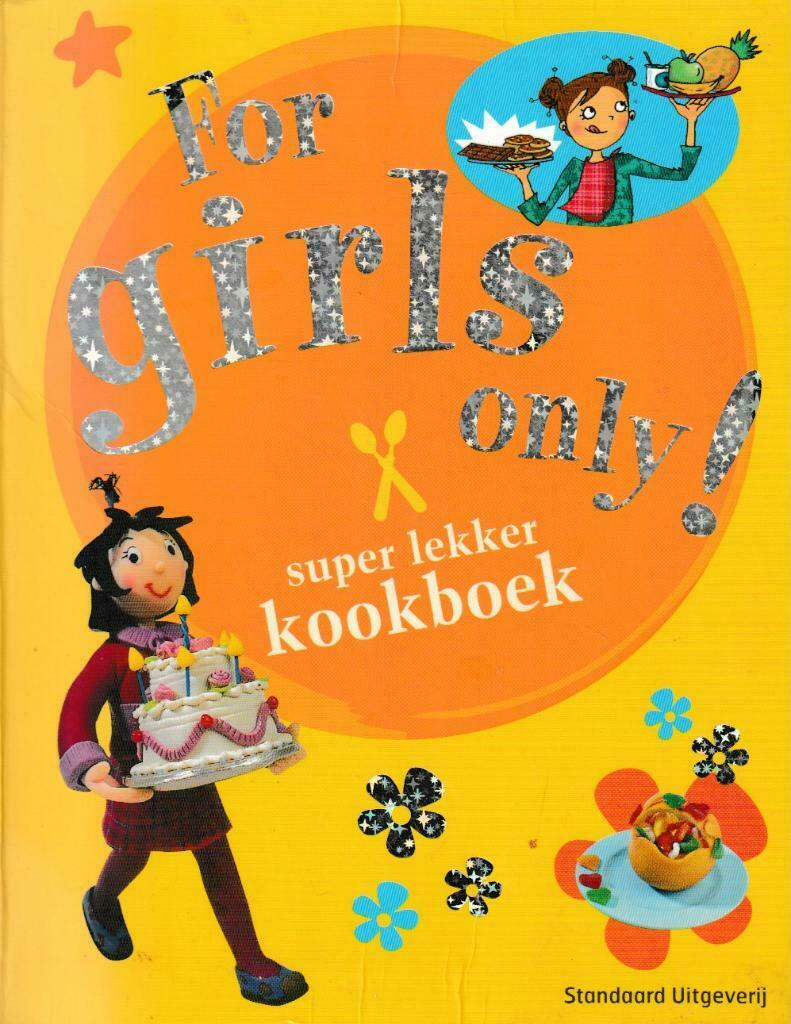 Boek : For Girls Only - Super lekker kookboek., Verzenden
