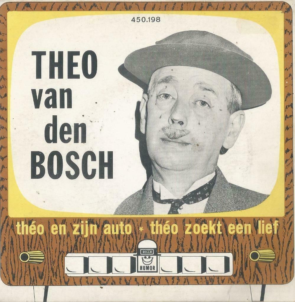 Theo Van Den Bosch – Theo en zijn auto / Theo zoekt een lief, Ophalen of Verzenden, Gebruikt, Nederlandstalig