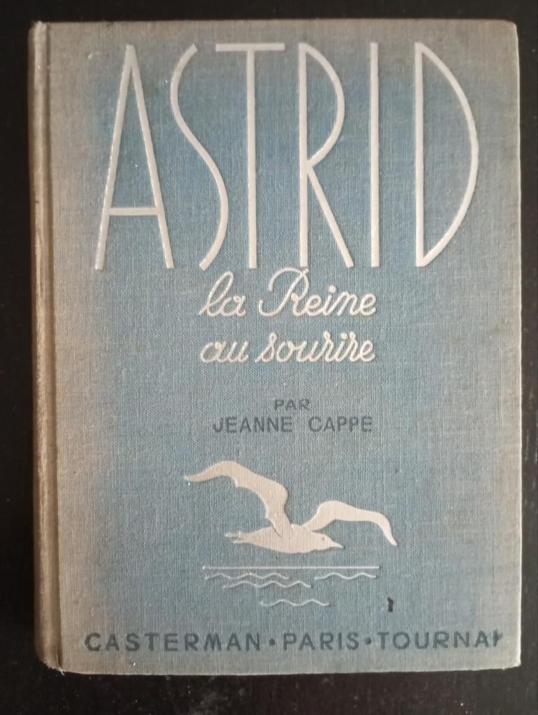 Astrid la reine au sourire by Jeanne Cappe, Livres, Enlèvement ou Envoi, Utilisé
