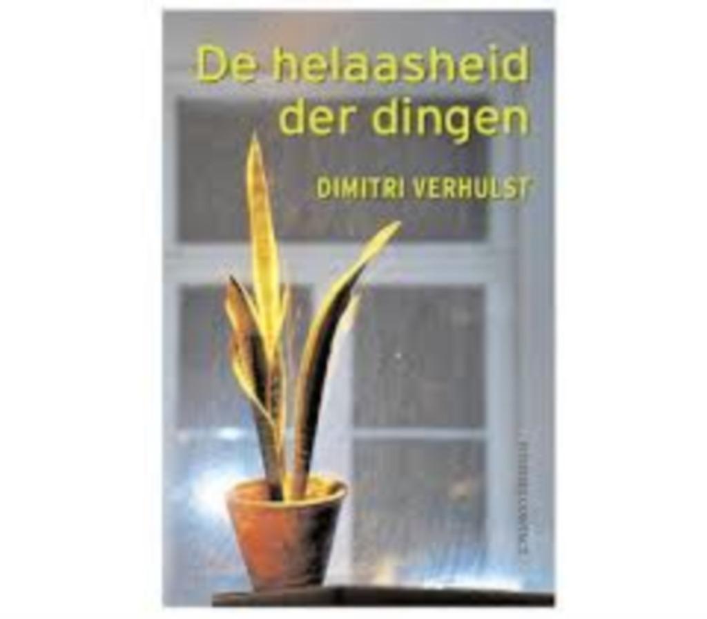 De helaasheid der dingen - Dimitri Verhulst, Verzenden, Gelezen, Dimitri Verhulst