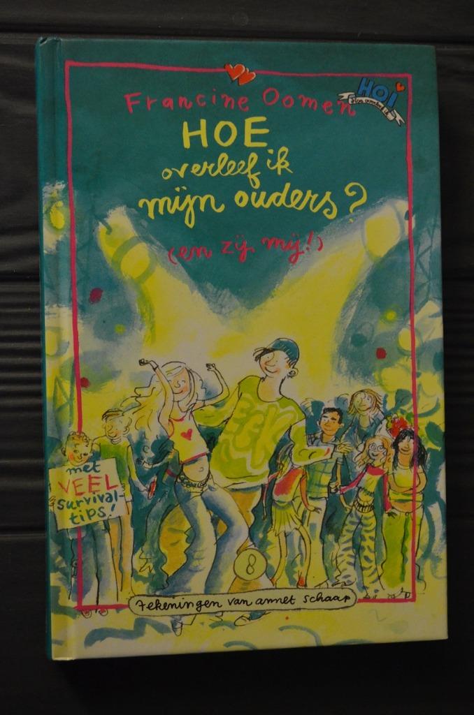 *Hoe overleef ik mijn ouders ? - Francine Oomen, Ophalen of Verzenden, Zo goed als nieuw, Francine Oomen, Fictie